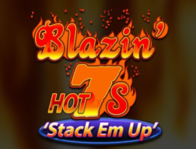 Blazin Hot 7s Stack Em Up