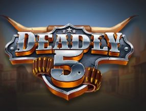 Deadly 5