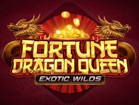 Fortune Dragon Queen Exotic Wilds