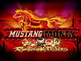 Mustang Money Raging Roosters