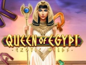 Queen of Egypt Exotic Wilds