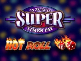 Super Times Pay Hot Roll