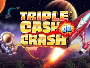 Triple Cash Or Crash