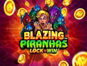 Blazing Piranhas